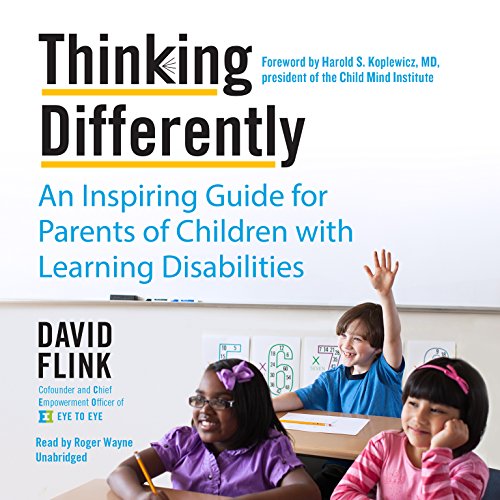 Thinking Differently: An Inspiring Guide For Parents Of Children With Learning Disabilities Unabridged 6-Disc Set