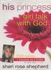 His Princess: Girl Talk With God 2