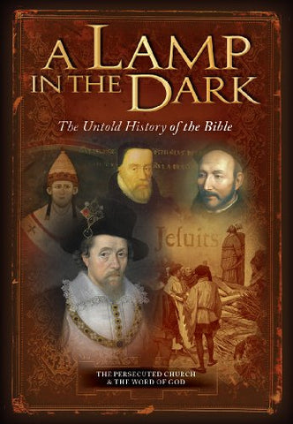 A Lamp In The Dark: The Untold History Of The Bible