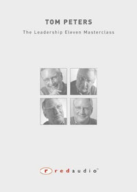 Tom Peters: The Leadership Eleven Masterclass: Live In London 5-Disc Set