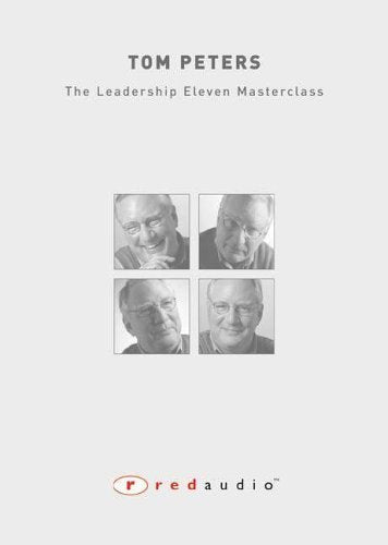 Tom Peters: The Leadership Eleven Masterclass: Live In London 5-Disc Set