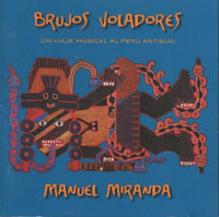 Manuel Miranda: Brujos Voladores