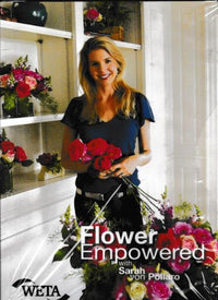 Flower Empowered With Sarah Von Pollaro