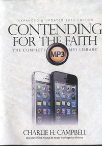 Contending For The Faith: The Complete MP3 Library 2013 Expanded & Updated