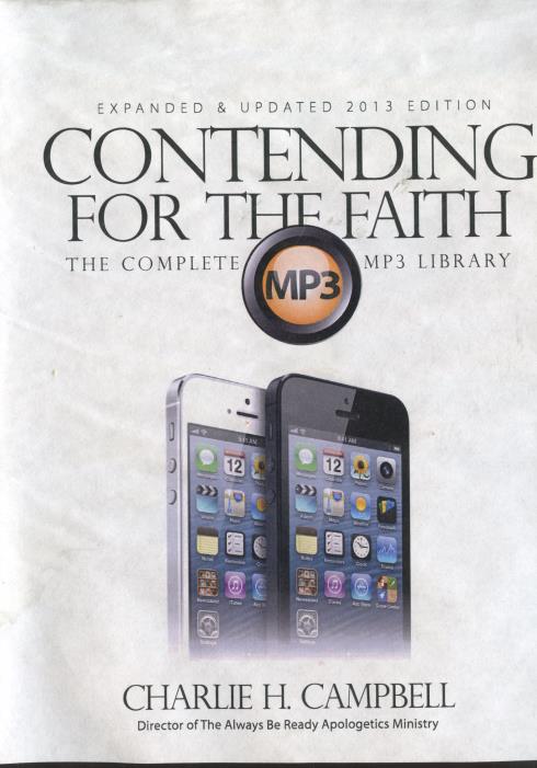 Contending For The Faith: The Complete MP3 Library 2013 Expanded & Updated