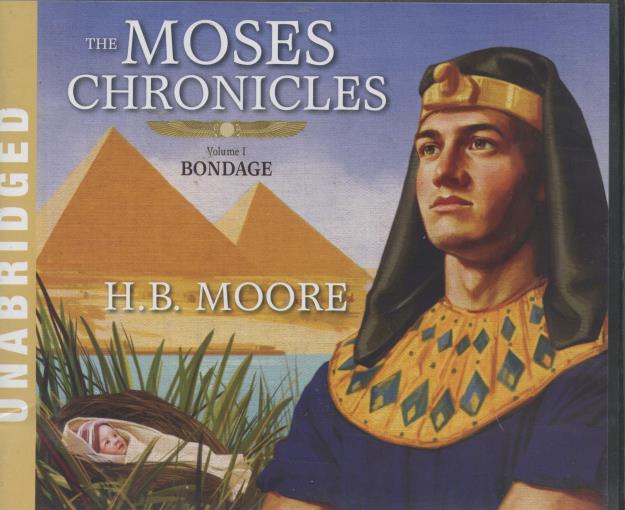 The Moses Chronicles: Bondage Volume 1 Unabridged 7-Disc Set