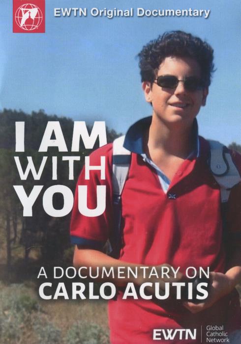 I Am With You: A Documentary On Carlo Acutis