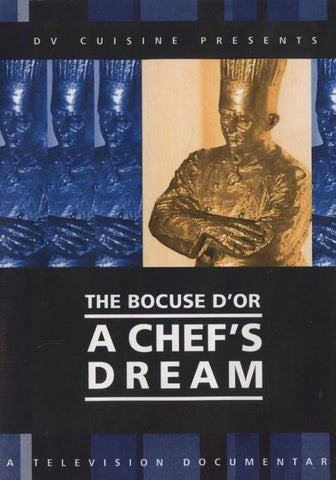 The Bocuse D'Or: A Chef's Dream