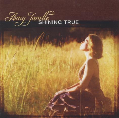 Amy Janelle: Shining True Signed