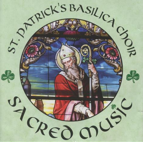 St. Patrick's Basilica Choir: Sacred Music