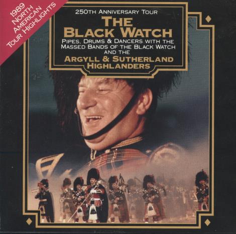 The Argyll And Sutherland Highlanders: The Black Watch: 1989 North American Tour Highlights