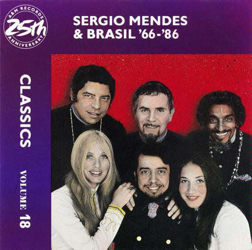 Sergio Mendes & Brasil: '66-'86 Classics Volume 18