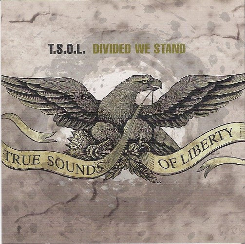 T.S.O.L.: Divided We Stand