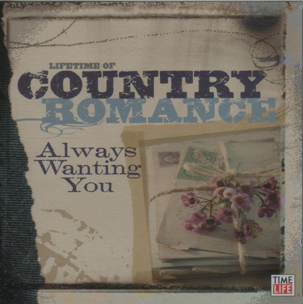 Lifetime Of Country Romance: Always Wanting You 2-Disc Set