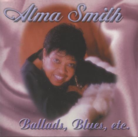 Alma Smith: Ballads, Blues, Etc.