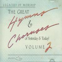 The Great Hymns & Choruses Of Yesterday & Today! Volume 2