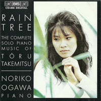 Rain Tree: The Complete Solo Piano Music Of Toru Takemitsu