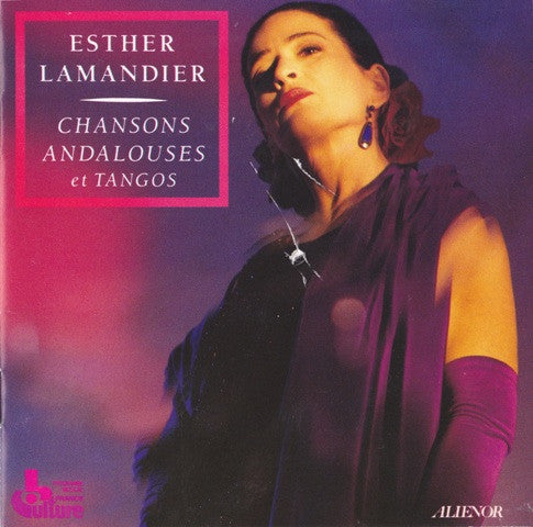 Esther Lamandier: Chansons Andalouses Et Tangos