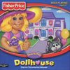 Fisher-Price Time To Play: Dollhouse