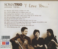 Soma Trio: I Love You