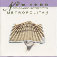 New York Metropolitan: Ses Grands Interpretes