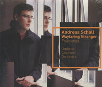 Andreas Scholl: Wayfaring Stranger: Folksongs