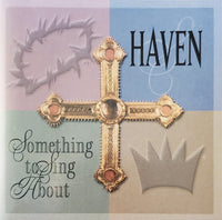 Haven: Something To Sing About