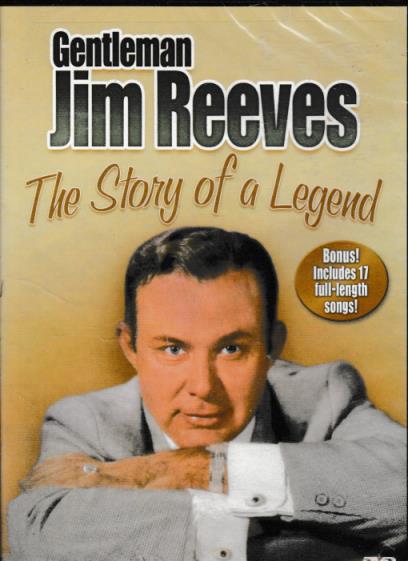 Gentleman Jim Reeves: The Story Of A Legend