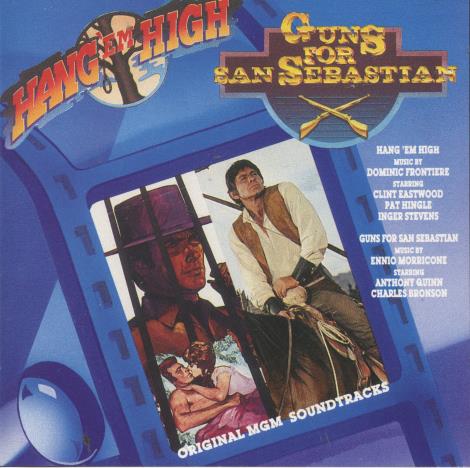 Hang 'Em High / Guns For San Sebastian: Original Motion Picture Soundtracks