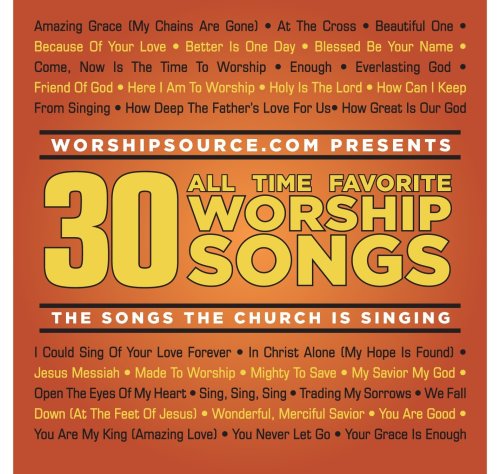 30 All Time Favorite Worship Songs: The Songs The Church Is Singing 2-Disc Set