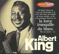 Albert King: La Force Tranquille Du Blues