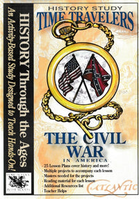 History Study Time Travelers: The Civil War In America