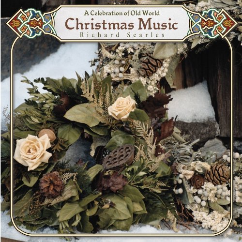 Richard Searles: Celebration Of Old World: Christmas Music