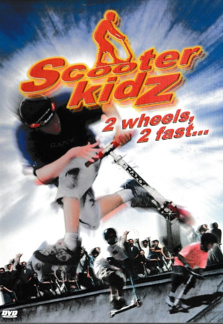 Scooter Kidz: 2 Wheels, 2 Fast...