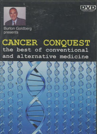 Cancer Conquest: The Best Of Conventional And Alternative Medicine