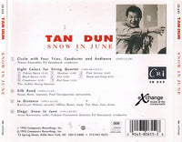 Tan Dun: Snow In June