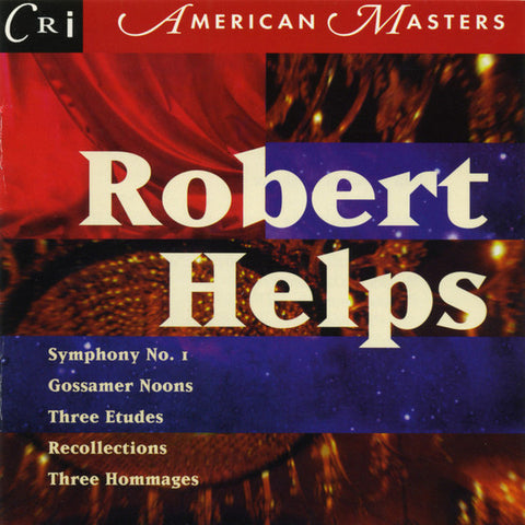 Robert Helps: Music Of Robert Helps