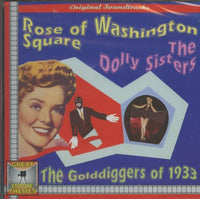 Rose Of Washington Square / The Dolly Sisters / The Golddiggers Of 1933: Original Soundtracks