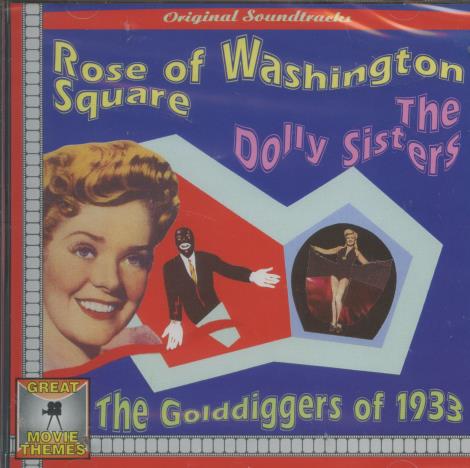 Rose Of Washington Square / The Dolly Sisters / The Golddiggers Of 1933: Original Soundtracks