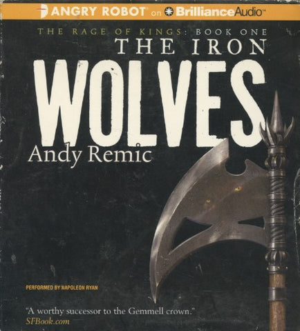 The Iron Wolves: The Rage Of Kings: Book 1 Unabridged 15-Disc Set