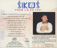 Sikus: From L.a. To You