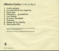 Alberto Cortez: A Mis Amigos