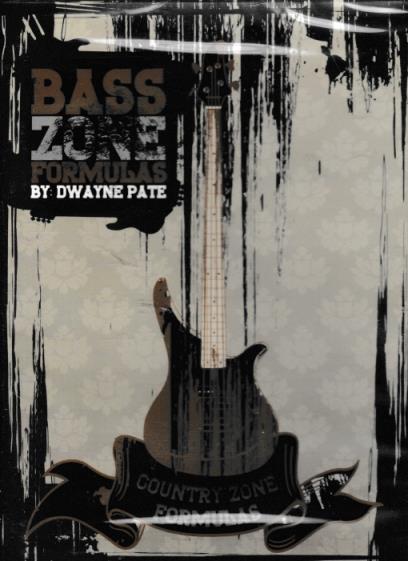 Bass Zone Formulas By Dwayne Pate: The Country Zone Formulas