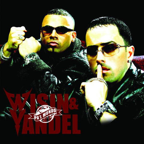 Wisin Y Yandel: Pa'l Mundo