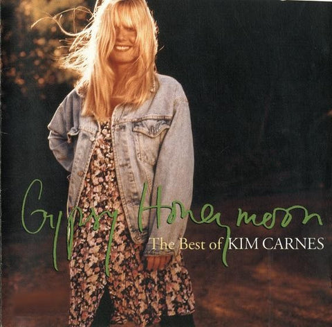 Kim Carnes: Gypsy Honeymoon: The Best Of Kim Carnes