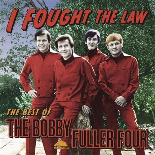 The Bobby Fuller Four: I Fought The Law