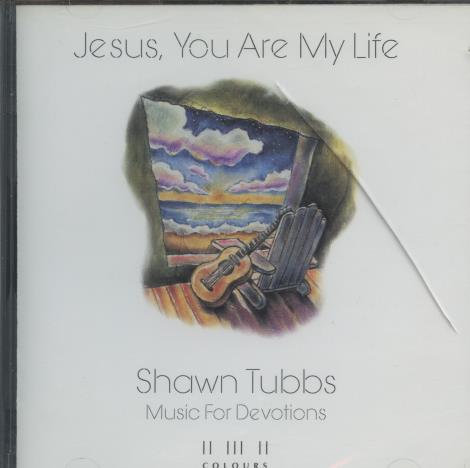 Shawn Tubbs: Jesus, You Are My Life w/ Cracked Case