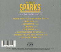 Sparks: The Best Of Sparks: Music That You Can Dance To