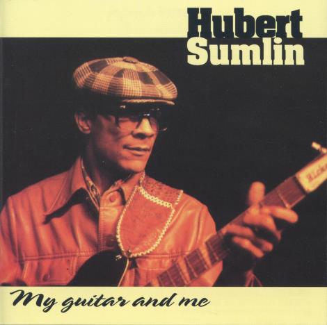 Hubert Sumlin: My Guitar And Me