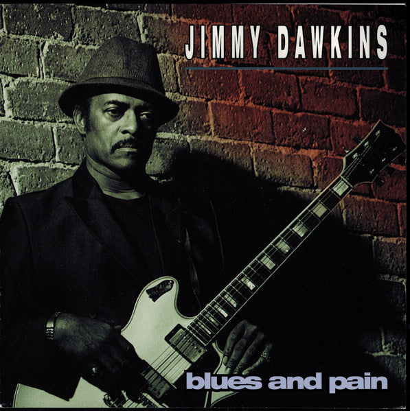 Jimmy Dawkins: Blues And Pain